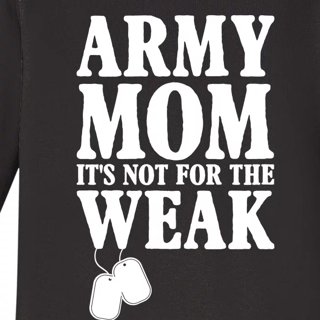 Army Mother Its Not For The Weak | Military Mom Army Baby Long Sleeve Bodysuit