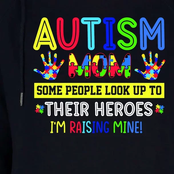 Autism Mom I'm Raising My Hero Awareness Puzzle Womens Funnel Neck Pullover Hood