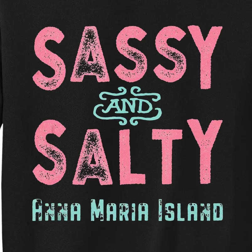 Anna Maria Island Florida Sassy Souvenir Sweatshirt