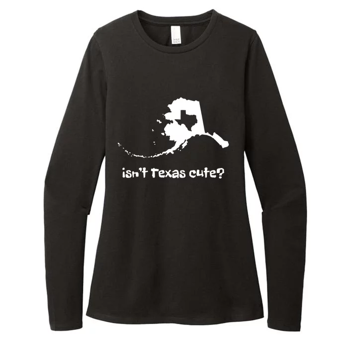 Alaska Map Isnt Texas Cute Funny Design Womens CVC Long Sleeve Shirt