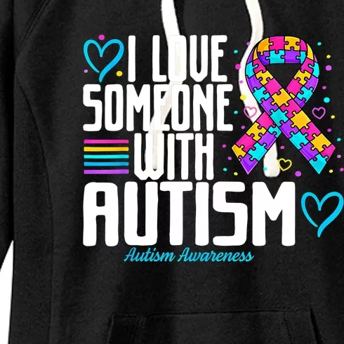 Autism Mom I Love Someone With Autism Gift Women's Fleece Hoodie