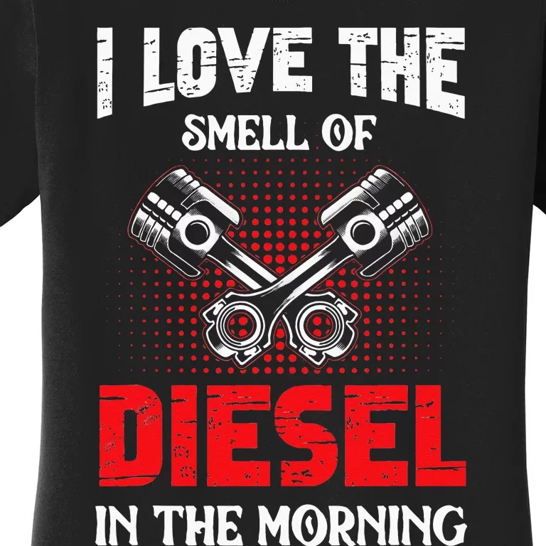 Auto Mechanic I Love The Diesel Smell Mechanical Women's T-Shirt