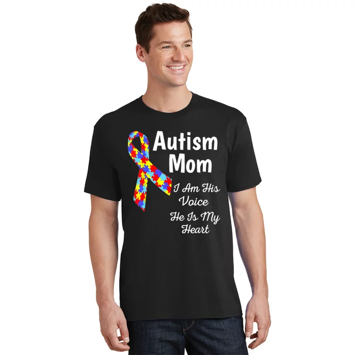 Autism Mom I Am His Voice He Is My Heart T-Shirt