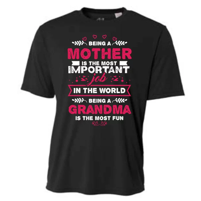 A Mother Is The Most Important Job In The World Mom Mommy Cute Gift Cooling Performance Crew T-Shirt