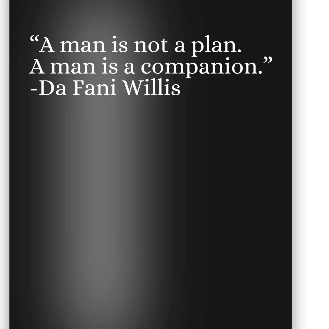 A Man Is Not A Plan A Man Is A Companion Poster