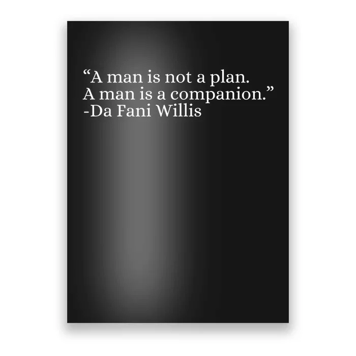 A Man Is Not A Plan A Man Is A Companion Poster