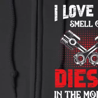 Auto Mechanic I Love The Diesel Smell Mechanical Full Zip Hoodie