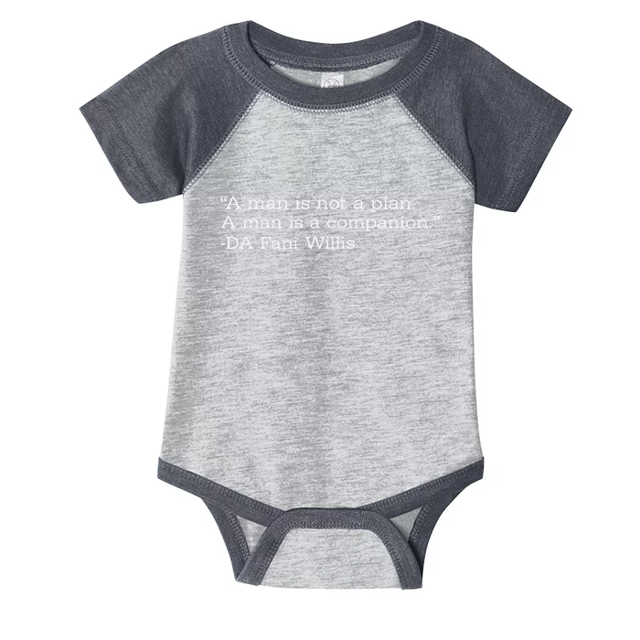 A Man Is Not A Plan. A Man Is A Companion Infant Baby Jersey Bodysuit