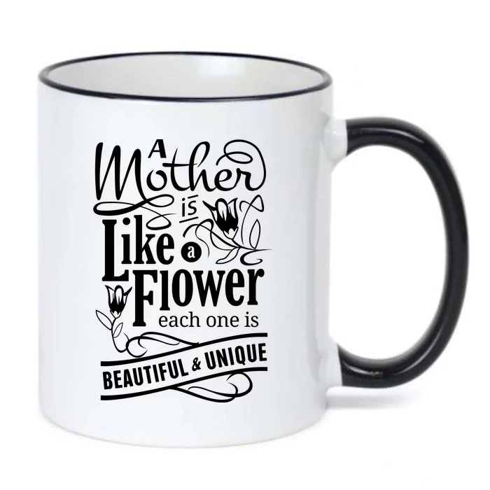 A Mother Is Like A Flower Each One Is Beautiful And Unique Black Color Changing Mug