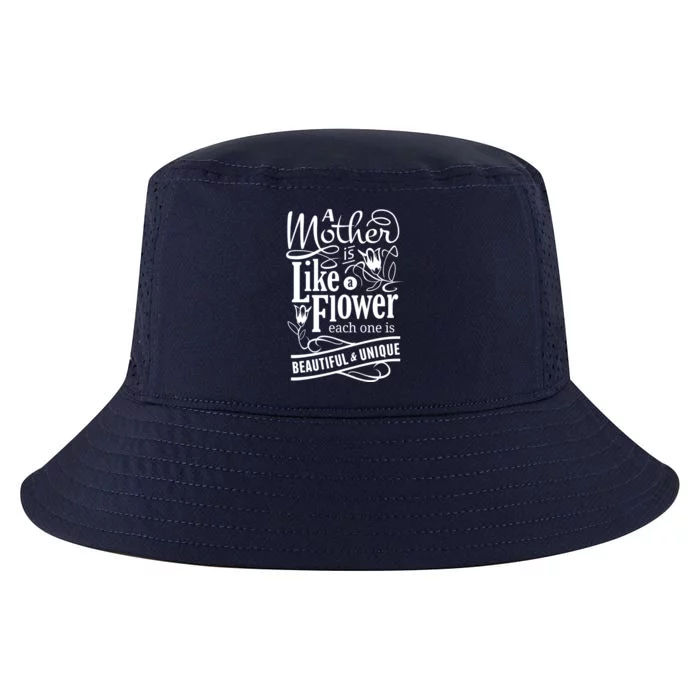 A Mother Is Like A Flower Each One Is Beautiful And Unique Cool Comfort Performance Bucket Hat