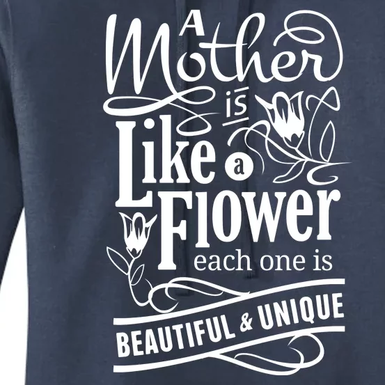 A Mother Is Like A Flower Each One Is Beautiful And Unique Women's Pullover Hoodie