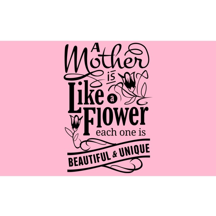 A Mother Is Like A Flower Each One Is Beautiful And Unique Bumper Sticker