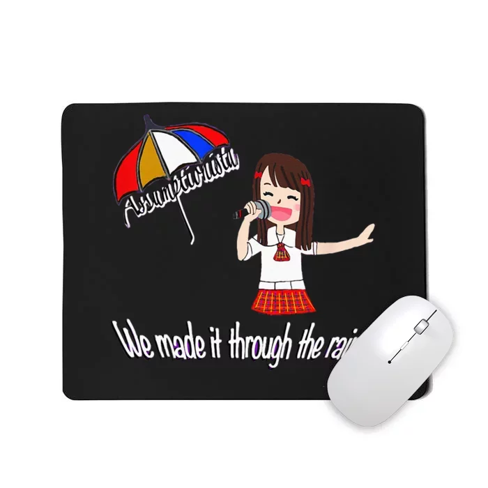 Assumptionista_We Made It Through The Rain! Mousepad