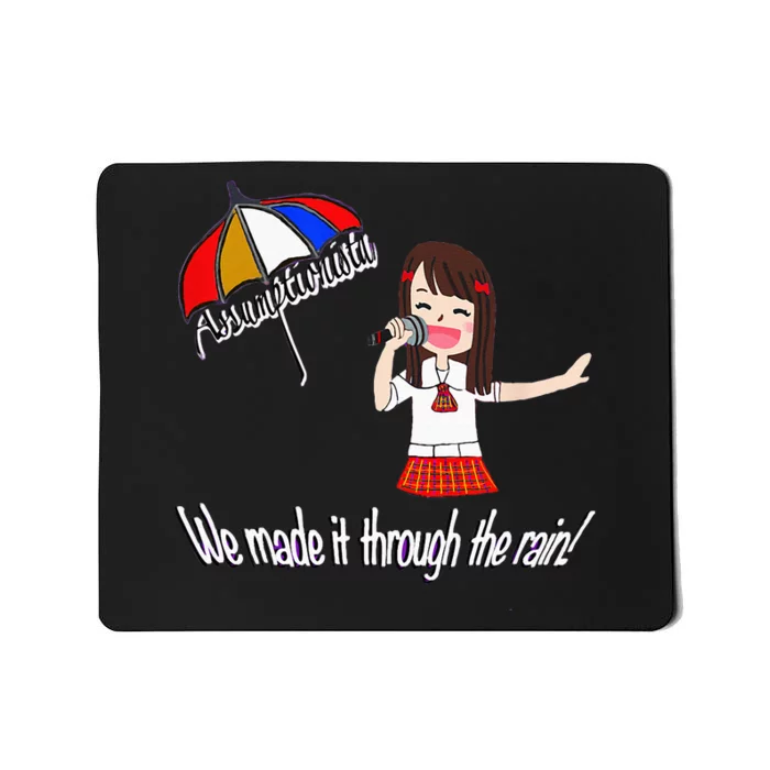 Assumptionista_We Made It Through The Rain! Mousepad