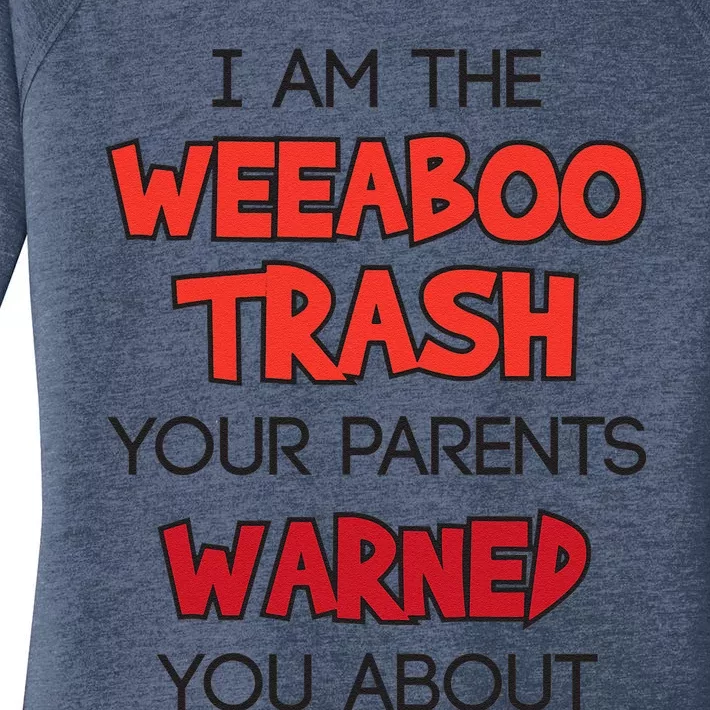 Anime Meme I Am The Weeaboo Trash Women's Perfect Tri Tunic Long Sleeve Shirt