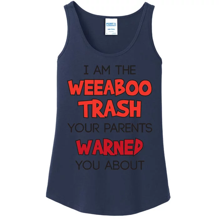 Anime Meme I Am The Weeaboo Trash Ladies Essential Tank