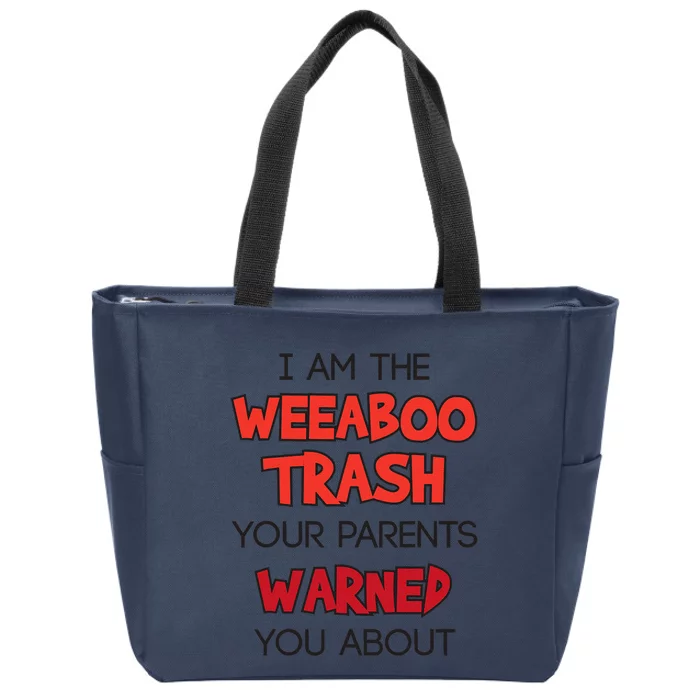 Anime Meme I Am The Weeaboo Trash Zip Tote Bag