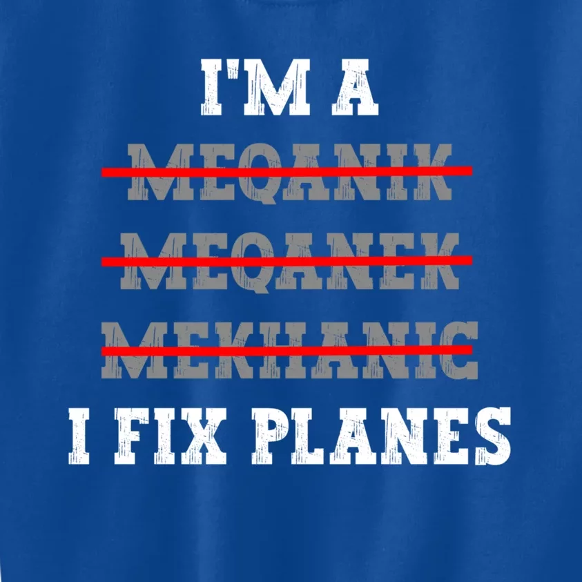 Aircraft Mechanic I Fix Planes Airplane Mechanic Gift Kids Sweatshirt