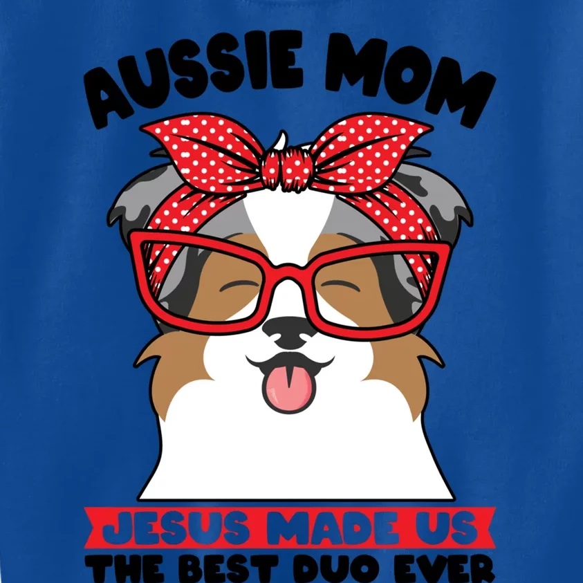 Aussie Mom Jesus Made Us The Best Duo Ever Aussie Mom Gift Kids Sweatshirt