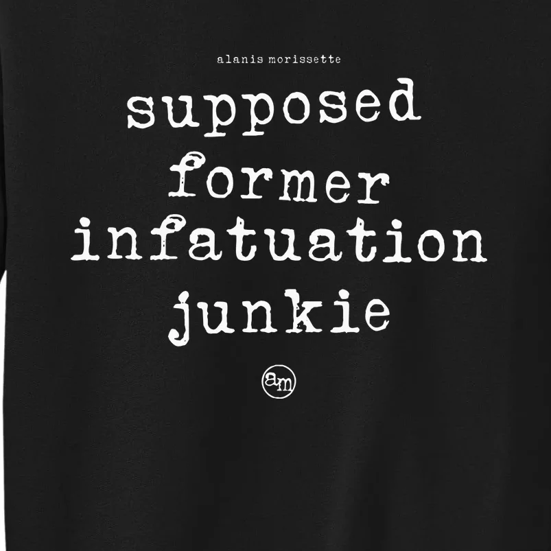 Alanis M.O.R.I.S.S.E.T.T.E Junkie Sweatshirt