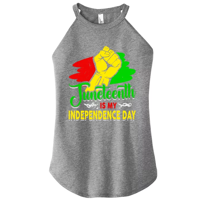 African Melanin Juneteenth Is My Independence Black History Cute Gift Women’s Perfect Tri Rocker Tank