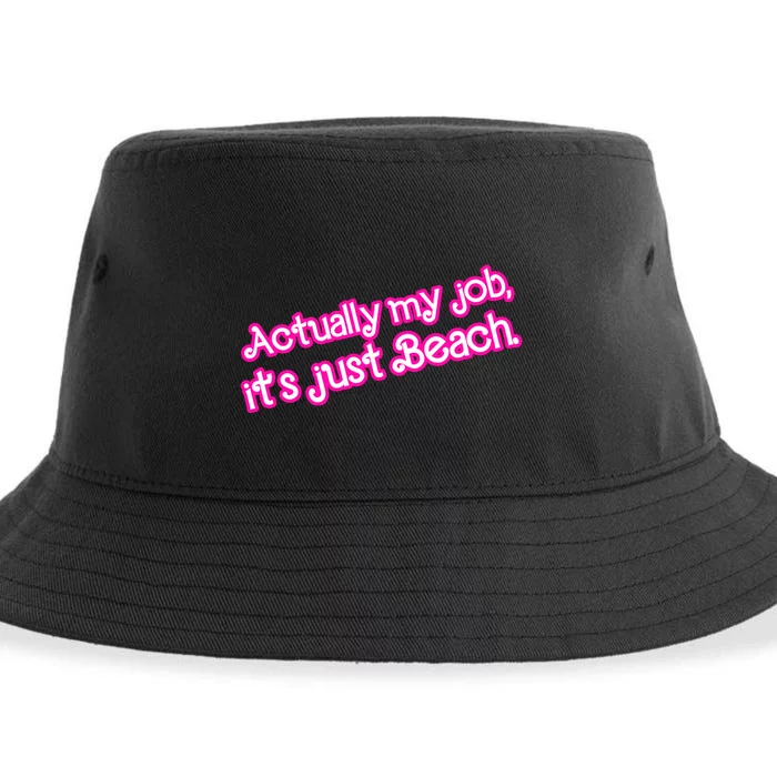 Actually My Job Its Just Beach Sustainable Bucket Hat