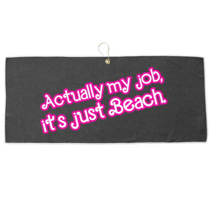 Actually My Job Its Just Beach Large Microfiber Waffle Golf Towel