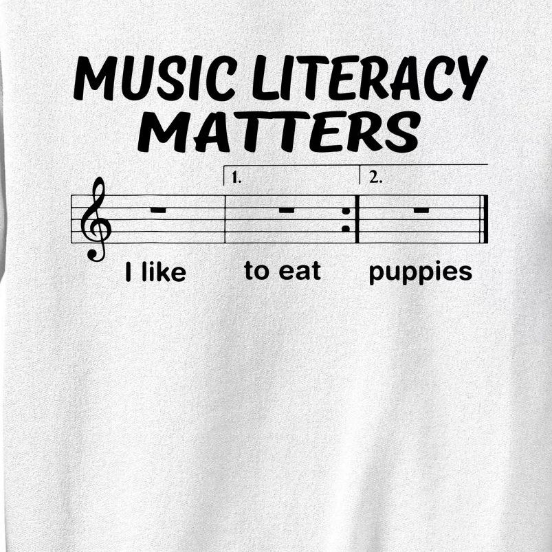 Awesome Music Literacy Matters I Like To Eat Puppies Sweatshirt