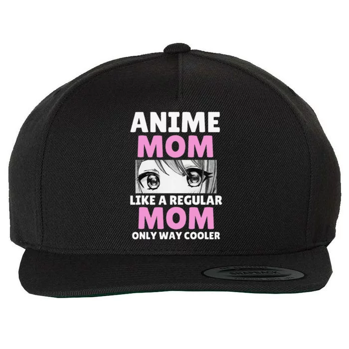 Anime Mom Like A Regular Mom Only Way Cooler Kawaii Wool Snapback Cap