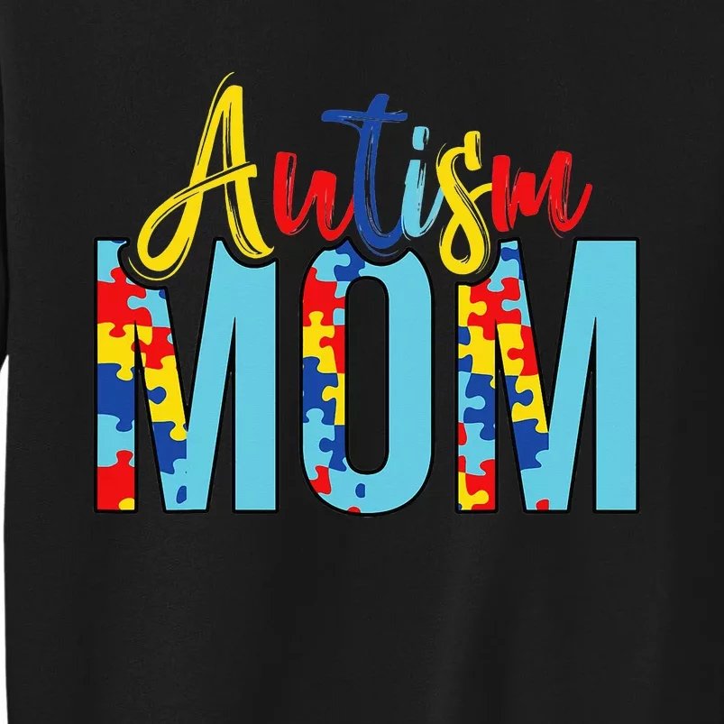 Autism Mom Life Puzzle Mothers Day Autism Mom Tall Sweatshirt