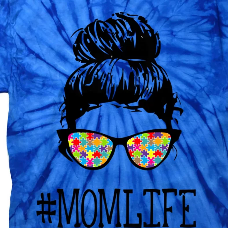 Autism Mom Life Autism Awareness Meaningful Gift Tie-Dye T-Shirt