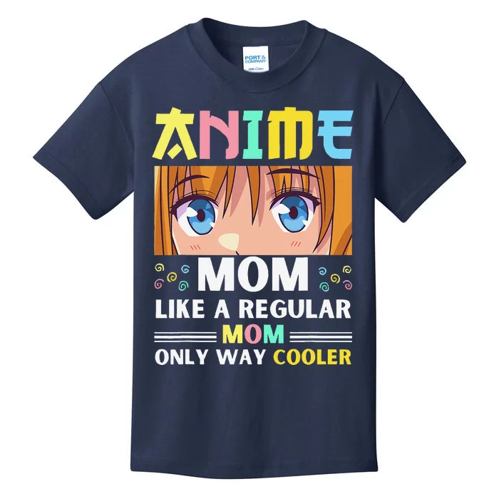 Anime Mom Like A Regular Mom Only Way Cooler Kawaii Kids T-Shirt