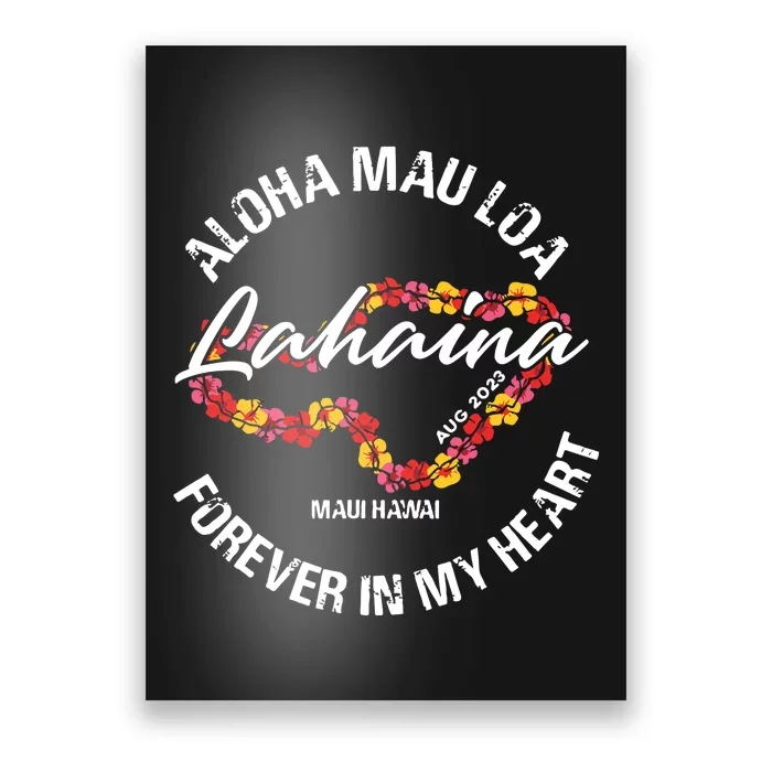 Aloha Mau Loa Forever In My Heart 100% Of Profits For Relief Efforts Poster