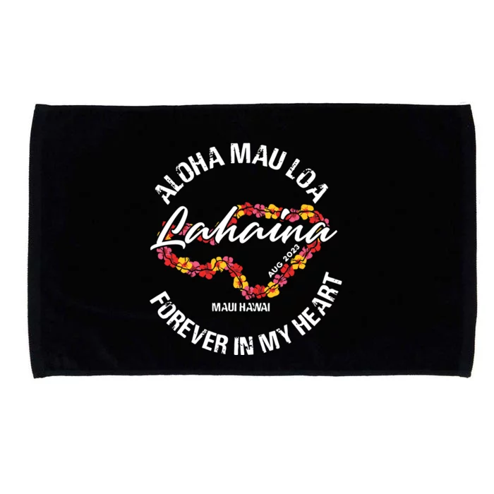 Aloha Mau Loa Forever In My Heart 100% Of Profits For Relief Efforts Microfiber Hand Towel