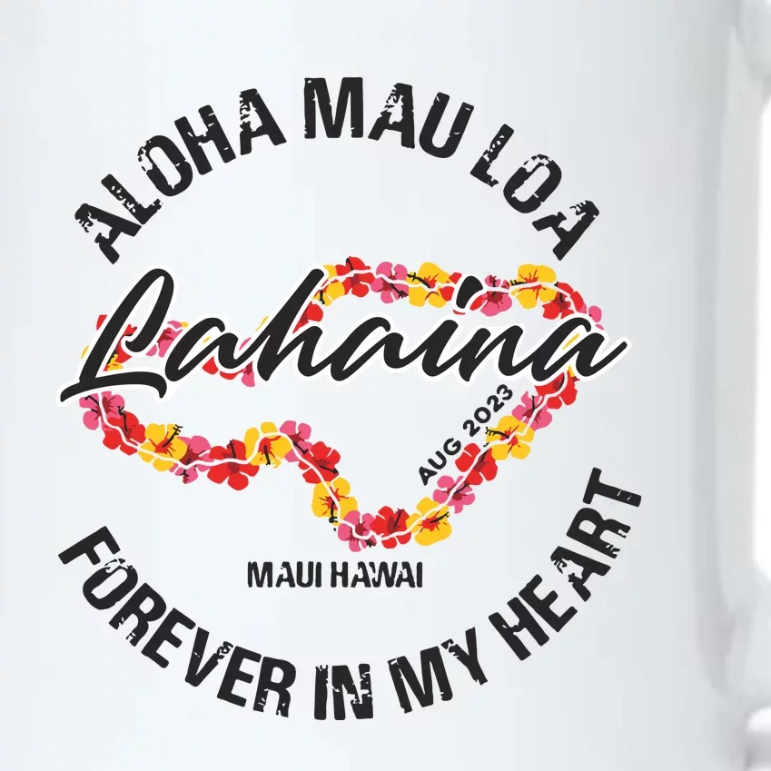 Aloha Mau Loa Forever In My Heart Maui Strong Black Color Changing Mug