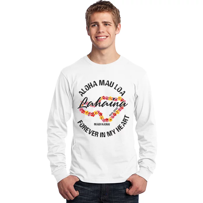 Aloha Mau Loa Forever In My Heart Maui Strong Long Sleeve Shirt