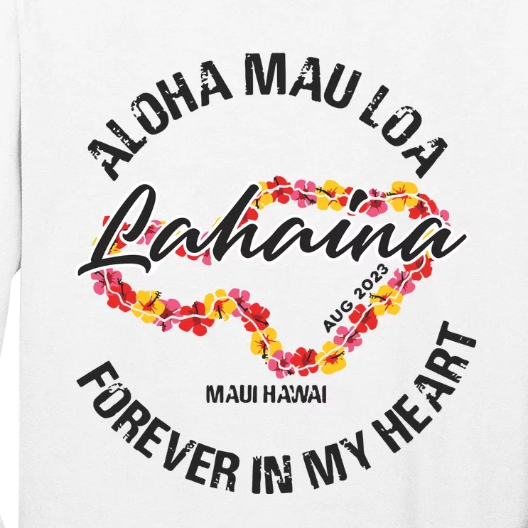 Aloha Mau Loa Forever In My Heart Maui Strong Long Sleeve Shirt