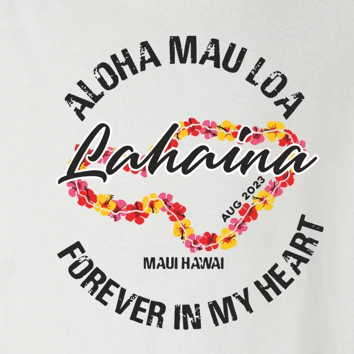 Aloha Mau Loa Forever In My Heart Maui Strong Toddler Long Sleeve Shirt