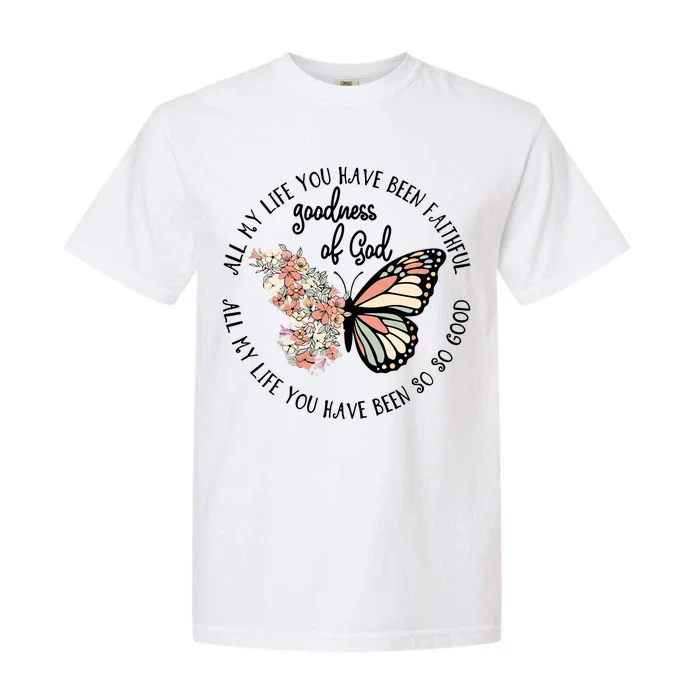 All My Life You Have Been Faithful Butterfly Christian Garment-Dyed Heavyweight T-Shirt