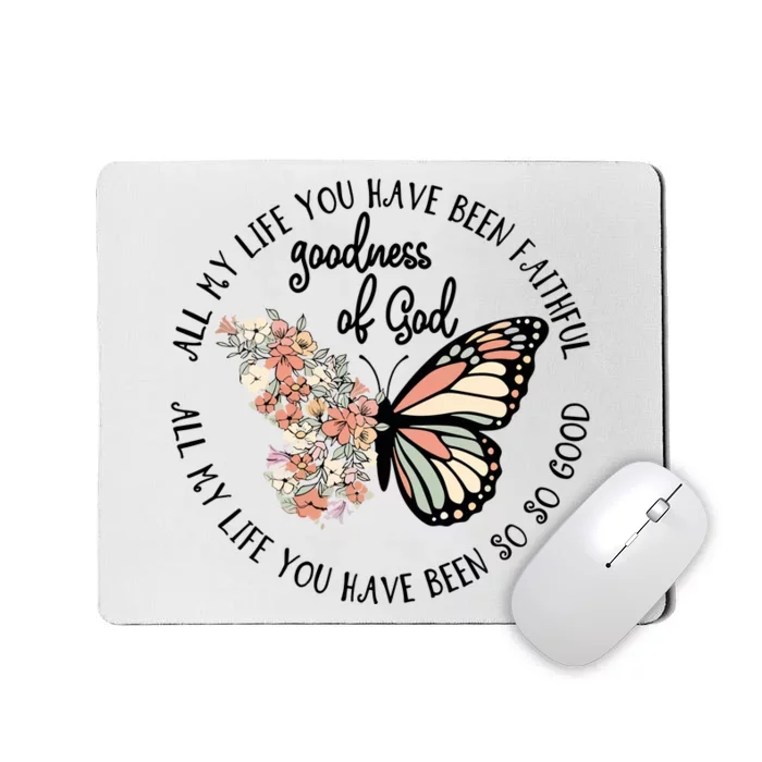 All My Life You Have Been Faithful Butterfly Christian Mousepad