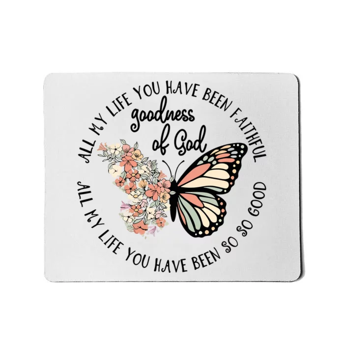 All My Life You Have Been Faithful Butterfly Christian Mousepad