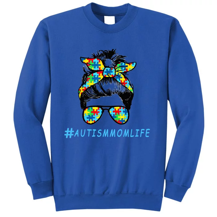 Autism Mom Life Autistic Son Sunglasses Bandana Messy Bun Gift Tall Sweatshirt