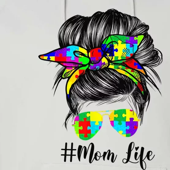 Autism Mom Life Messy Bun Sunglasses Bandana Mother’s Day Performance Fleece Hoodie