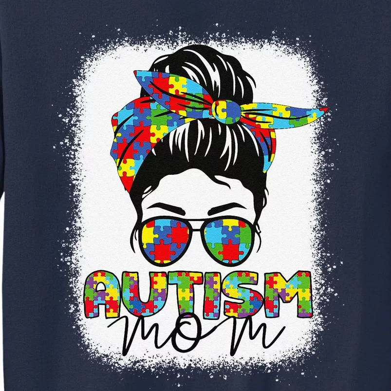 Autism Mom Life Messy Bun Bleached Mothers Day Autism Mom Sweatshirt