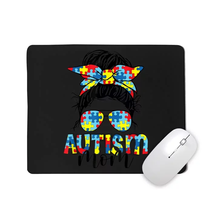 Autism Mom Life Messy Bun Sunglasses Bandana Mother’s Day Mousepad