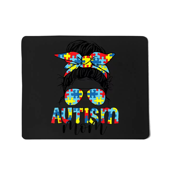 Autism Mom Life Messy Bun Sunglasses Bandana Mother’s Day Mousepad