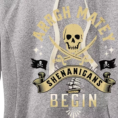 Arrgh Matey Let The Shenanigans Begin Pirate Women's Fleece Hoodie