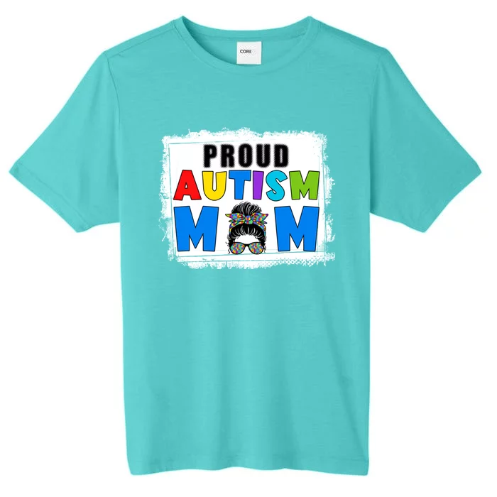 Autism Mom Life Messy Bun Sunglasses Bandana Mother’s Day Gift ChromaSoft Performance T-Shirt