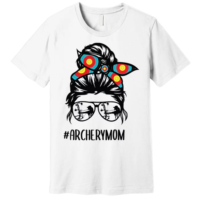 Archery Mom Life Messy Bun Hair Glasses Premium T-Shirt