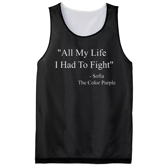 All My Life I Had To Fight Sofia Black Movies Popular Quotes Mesh Reversible Basketball Jersey Tank